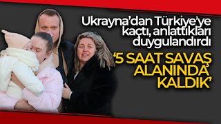 Savaştan Kaçarak Türkiyeye Gelen Ukraynalı Kadın Yaşadıklarını Gözyaşlarıyla Anlattı