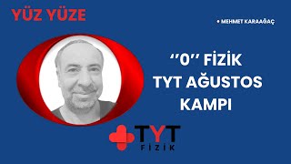 0 Fi̇zi̇k Tyt Ağustos Kampi - Yüz Yüze