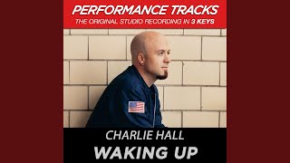Watch Charlie Hall Waking Up video