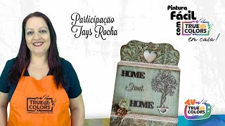 Placa de Pinus com estêncil e pátinas - Tays Rocha