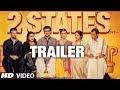 "2 States Official Trailer" Releasing 18 April 2014 | Arjun Kapoor, Alia Bhatt