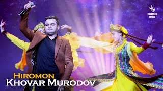 Khovar Murodov - Hiromon 2024 | Ховар Муродов - Хиромон 2024