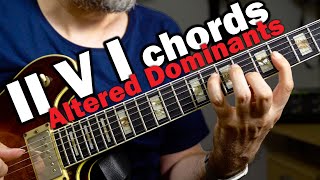 Beautiful Jazz Chords - Altered Dominants in a II V I