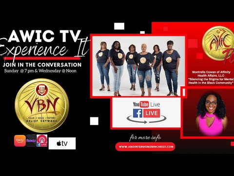 AWIC TV Experience It with Montrella Cowan "Silencing the Stigma for Mental Health"