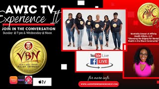AWIC TV Experience It with Montrella Cowan "Silencing the Stigma for Mental Health"