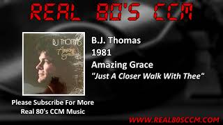 Watch Bj Thomas Just A Closer Walk With Thee video