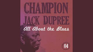Watch Champion Jack Dupree Going Down Slow video