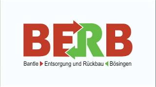 Berb Bantle - Entsorgung - Rückbau - Bösingen