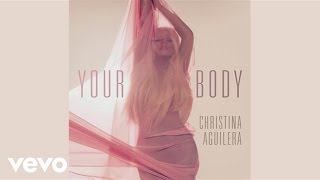 Christina Aguilera - Your Body (Video Teaser)