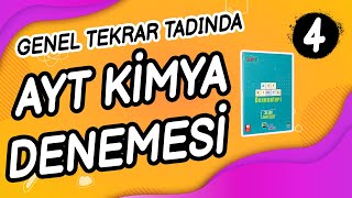 Genel Tekrar Tadinda Ayt Ki̇mya Denemesi̇ - 4. Deneme