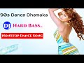 Old Hindi dj Dance dhamaka nonstop hits song | 90S Hindi dj remix song | old is gold dj