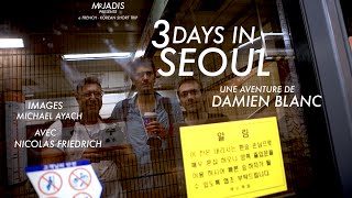 3 Days In Seoul - Korea (With English & Korean Subtitles)