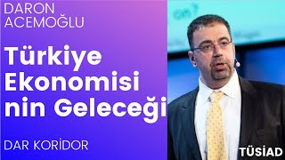 Daron Acemoğlu Türkiye Ekonomisinin Geleceği Ve Dar Koridor