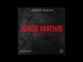 Jarren Benton - Judge Mathis Feat. Pounds (Prod. By 8Track)