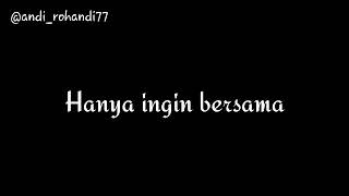Status wa sedih hanya ingin bersamamu
