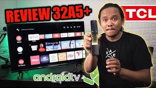 Review Tcl 32A5+ || Android Tv 11 Tcl