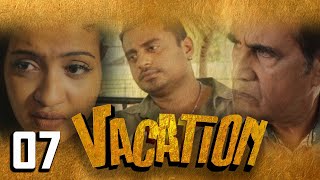 Vacation | Episode 07 - (2023-04-01) 
