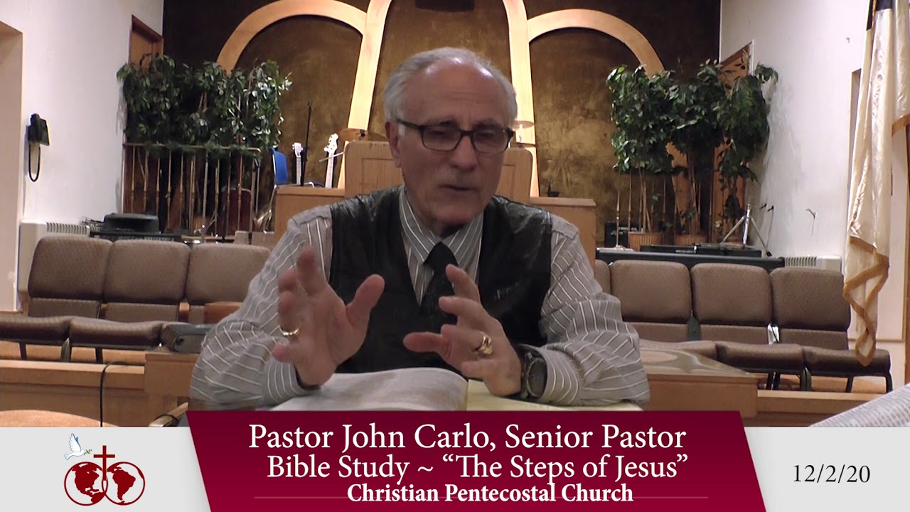 The Steps of Jesus Bible Study ~ 12/2/20