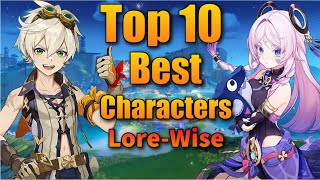 Top 10 Best Characters In Genshin Impact Lore-Wise - Genshin Impact 6.0 Story & Theory