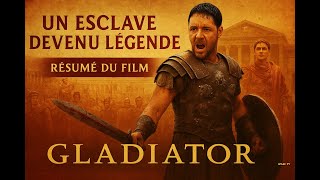 Un Esclave Devenu Légende Résumé Du Film Gladiator