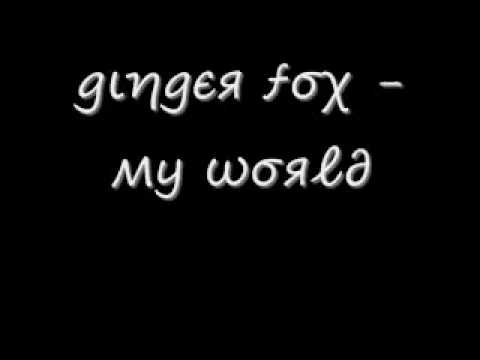 Ginger Fox (Aka Betsy Rue) - My World. Ginger Fox (Aka Betsy Rue) - My World