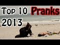 Top 10 Funny Scare Pranks Of The Year (2013)