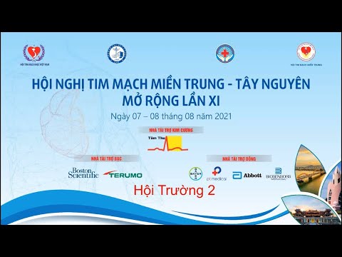 Chuyên đề 10: Phẫu thuật tim mạch và Hồi sức cấp cứu | Hội nghị tim mạch MT - TN mở rộng lần XI