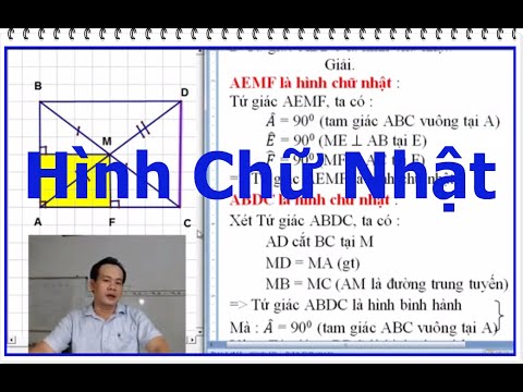Hình chữ nhật - cách chứng minh Hình chữ nhật HÌNH HỌC 8