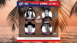 Quarterfinals Heat 1 FireWire E-Pro USA presented by Futures