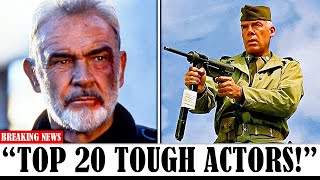 20 MOST Tough Actors in Hollywood History, here goes my vote..