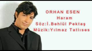Orhan Esen - Haram ( Audio)