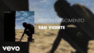 Watch Milton Nascimento San Vicente video