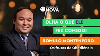 ✝️ Olha o que Ele fez comigo - Os frutos da obediência | Rominho Montenegro
