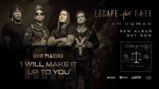 Watch Escape The Fate I Will Make It Up To You video