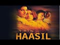 Haasil 2003 Full Hindi Movie