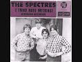 The Spectres - I (Who Have Nothing) (1966)