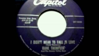 Watch Hank Thompson I Didnt Mean To Fall In Love video