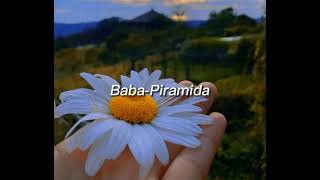 Baba-Piramida Lyricsshözləri