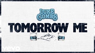Watch Luke Combs Tomorrow Me video