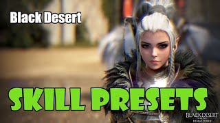 Black Desert Skill Preset Guide Swap Between Awakening And Succession Whenever You Want