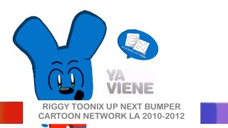 Riggy Toonix Up Next Bumper Cartoon Network La 2010-2012
