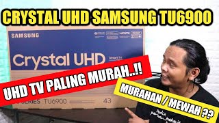 Unboxing & Short Review Samsung Tu6900 || Crystal Uhd Samsung Paling Murah ‼️