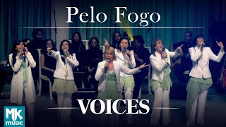 Watch Voices Pelo Fogo video
