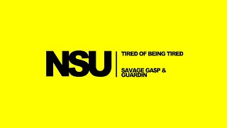 Watch Savage Gap Tired Of Being Tired feat Guardin video