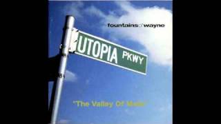 Watch Fountains Of Wayne The Valley Of Malls video