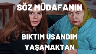 Bıktım Usandım Yaşamaktan Söz Müdafaanın