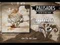 Palisades - Immortal (New EP out Feb. 7th)