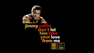 Watch Jimmy Ruffin Dont Let Him Take Your Love From Me video