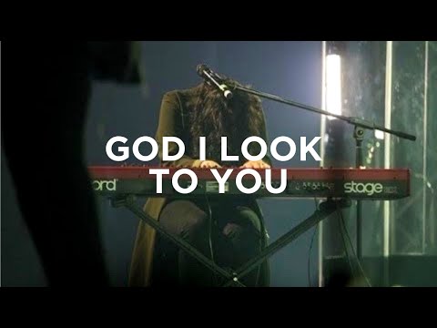 God I Look To You Video