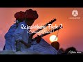 Rajasthani folk mushup 🎧 Lofi Song (Slowed+Reverb)